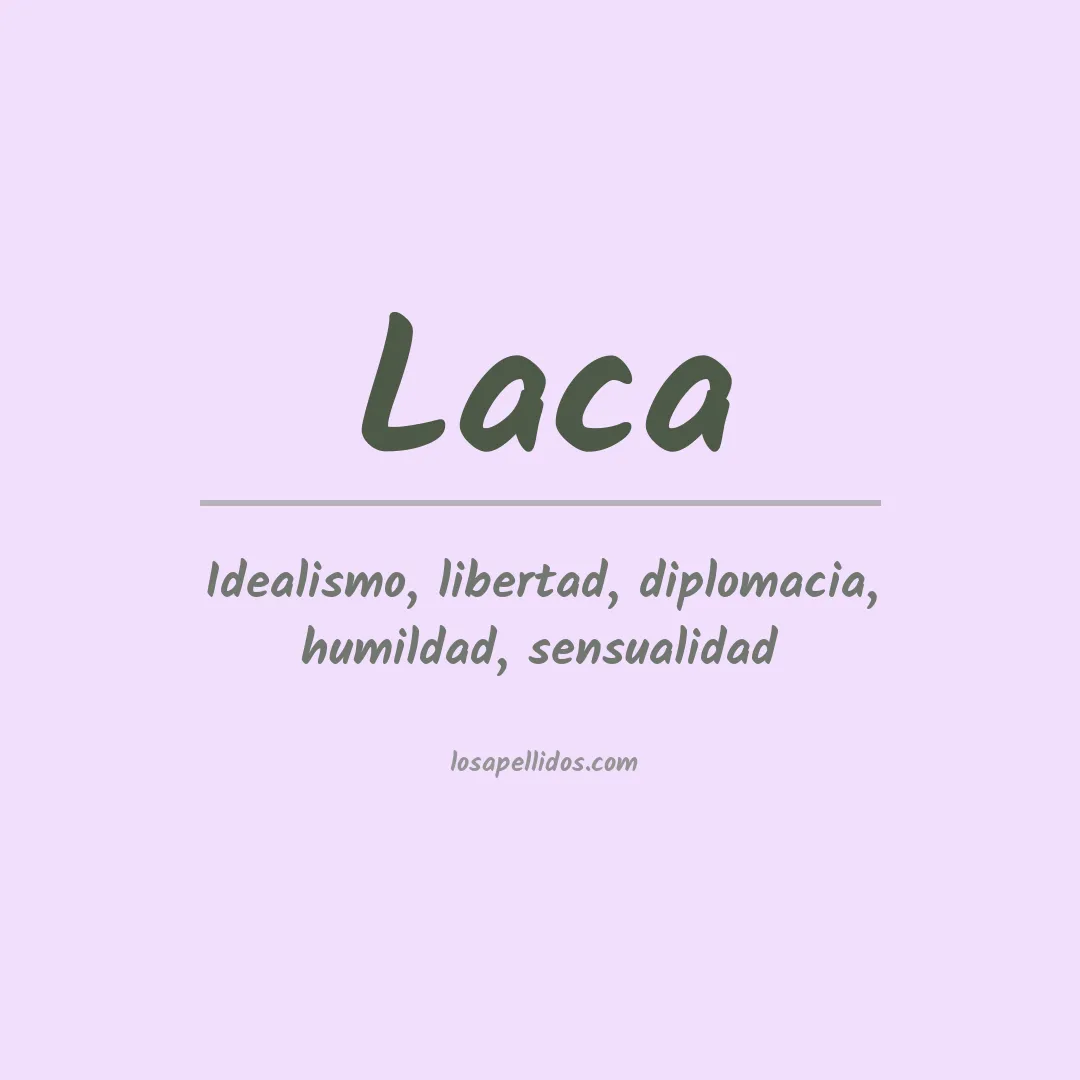 Significado del Apellido Laca