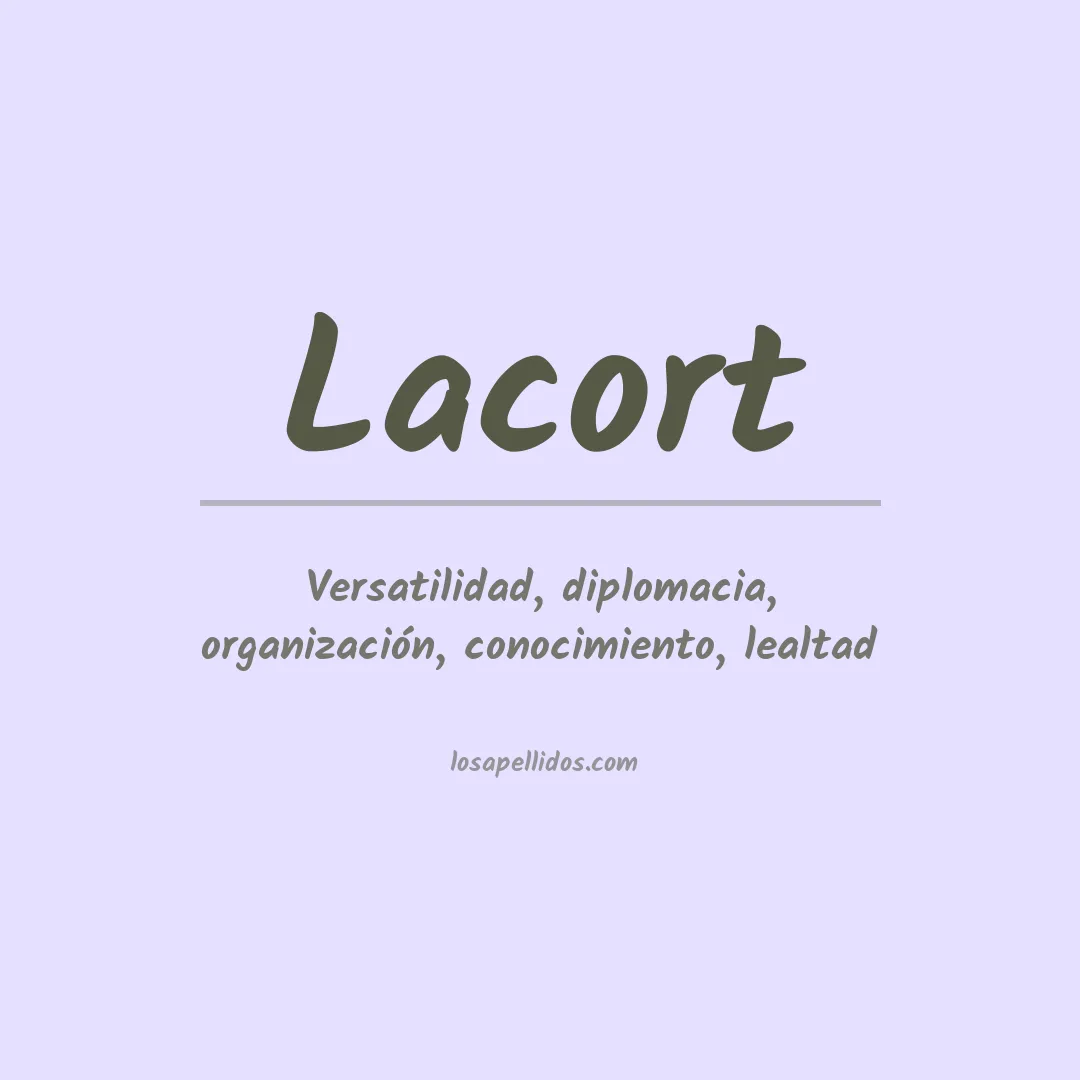 Significado del Apellido Lacort
