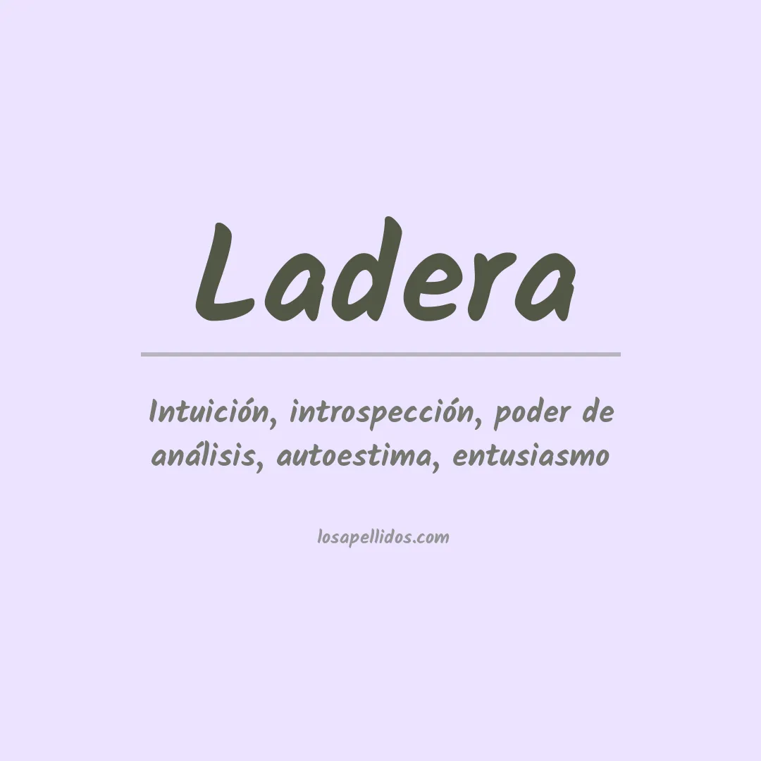 Significado del Apellido Ladera