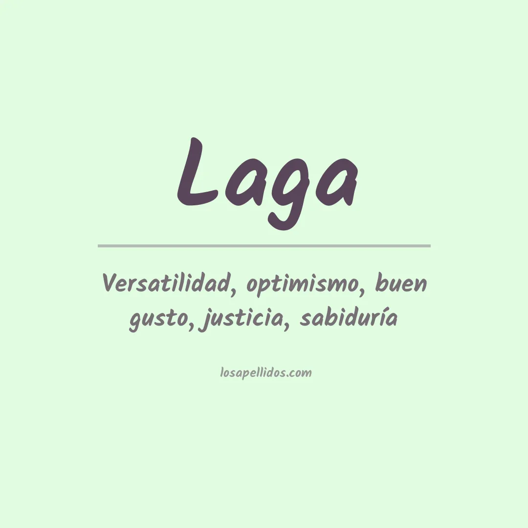Significado del Apellido Laga