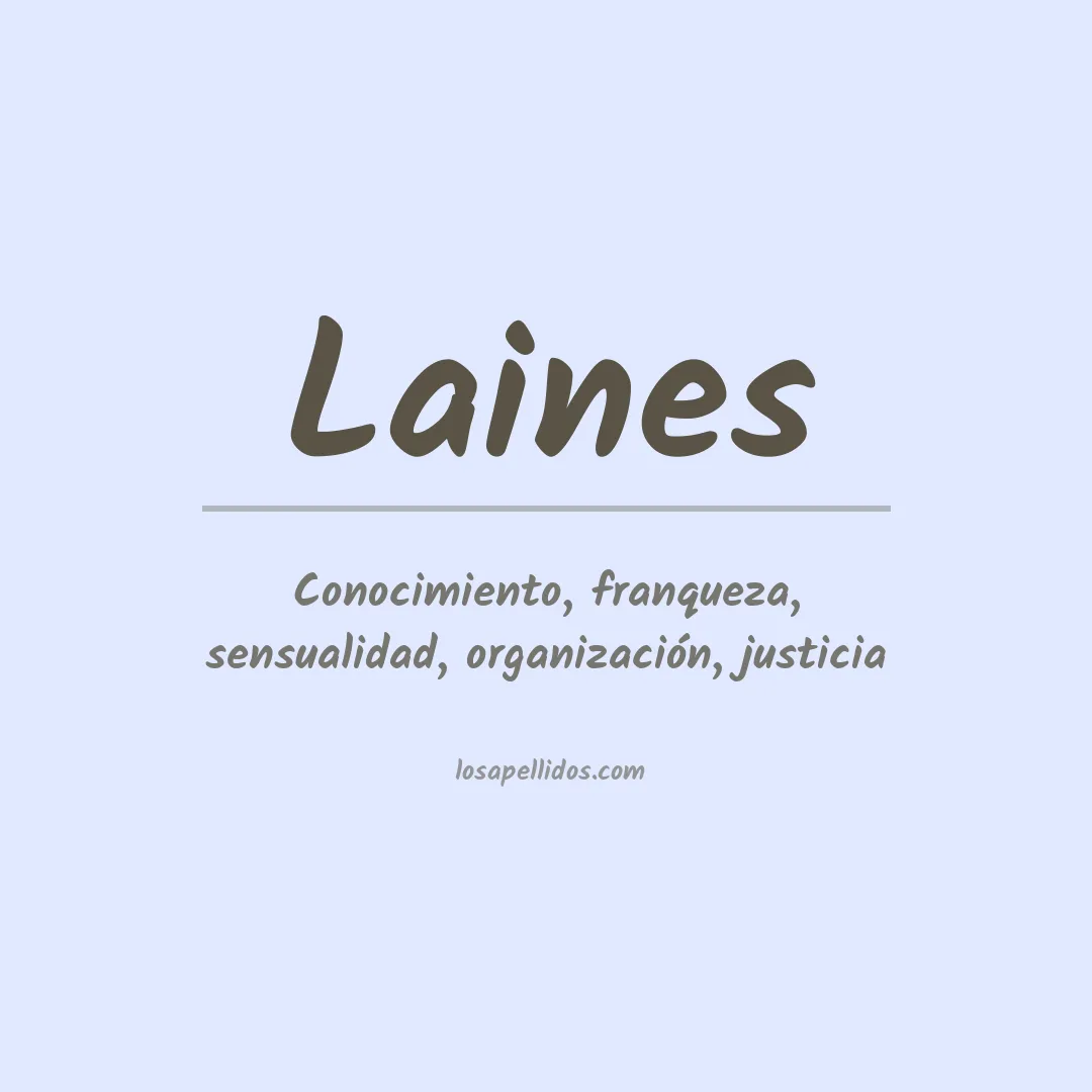 Significado del Apellido Laines