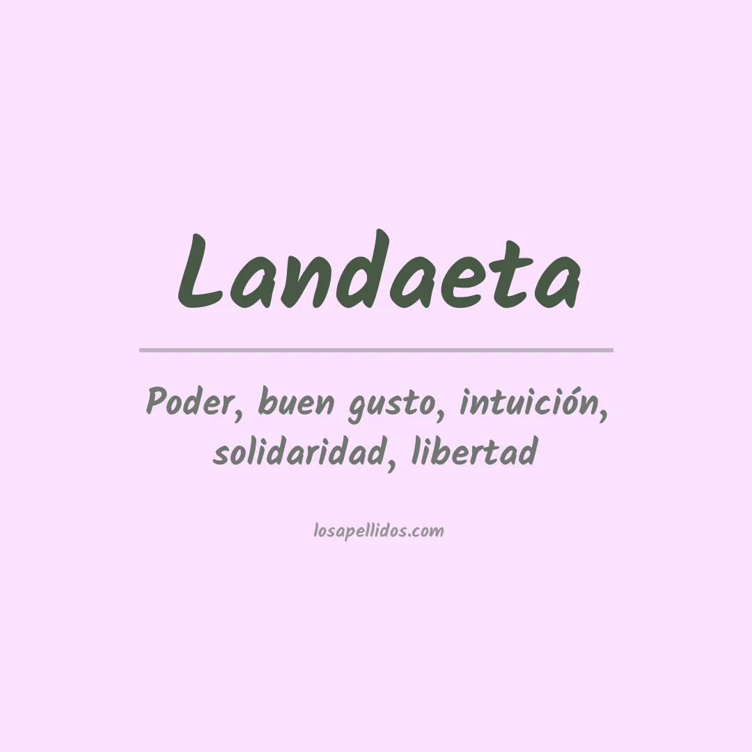 Significado del Apellido Landaeta