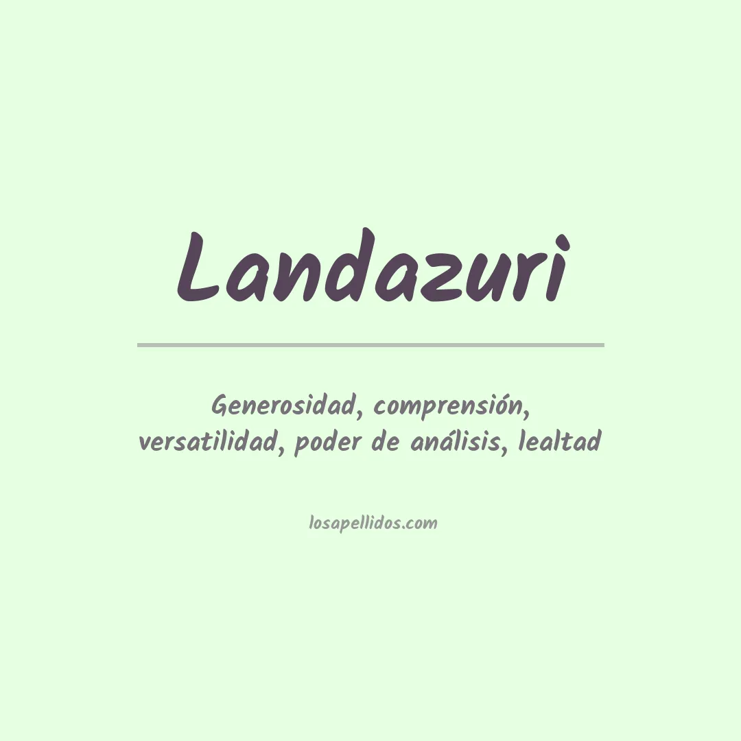 Significado del Apellido Landazuri