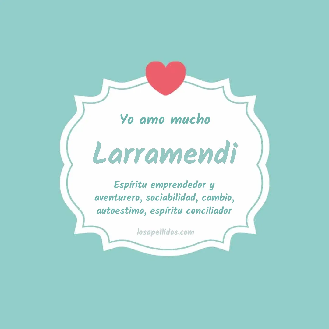 Yo amo mucho Larramendi