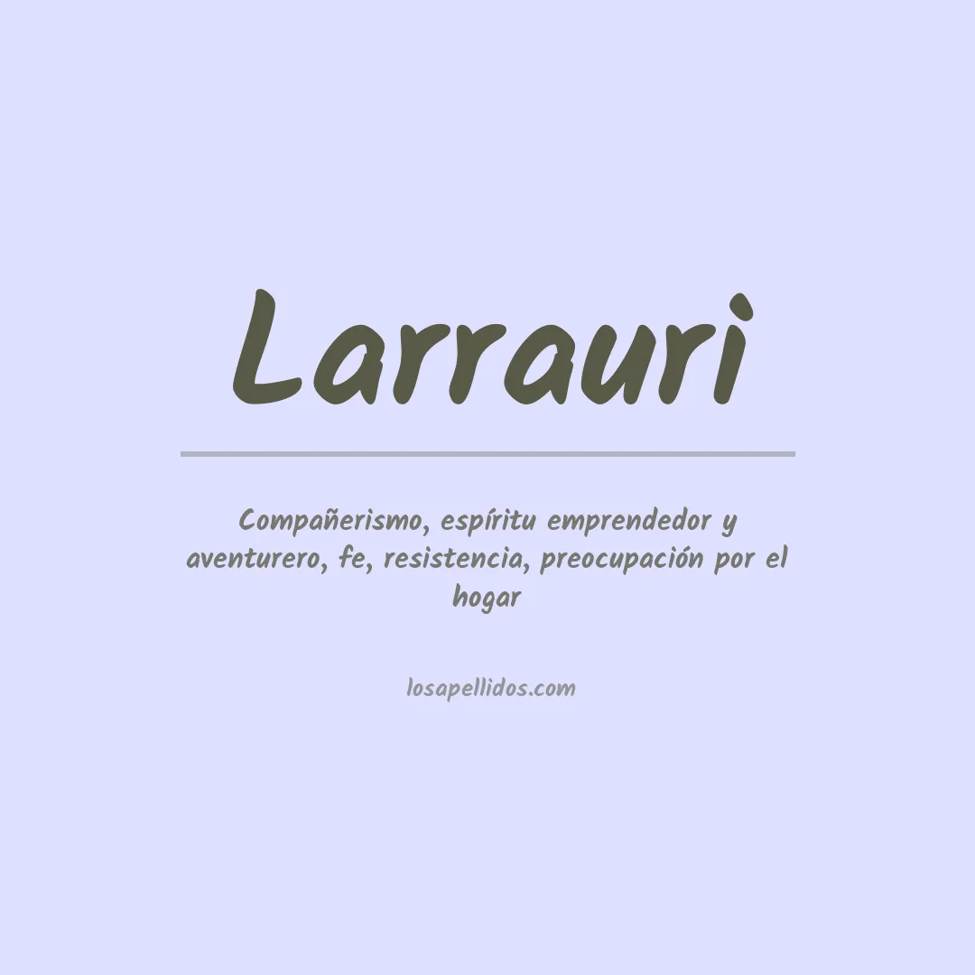 Significado del Apellido Larrauri