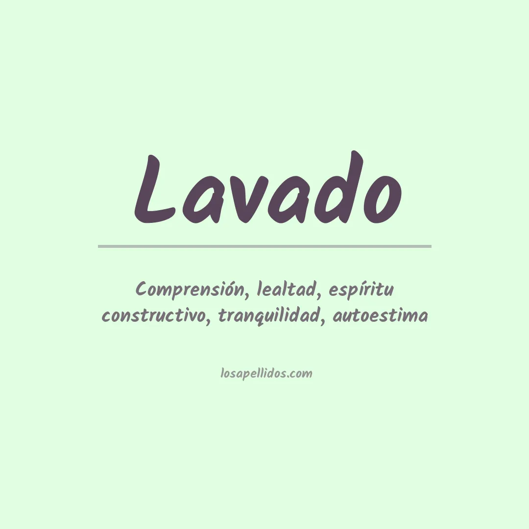 Significado del Apellido Lavado