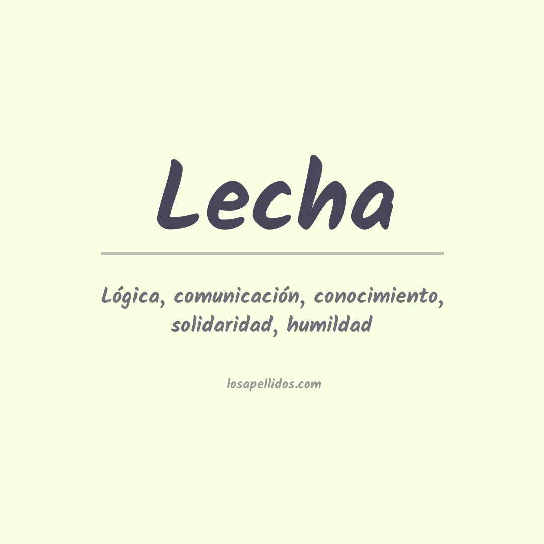 Significado del Apellido Lecha