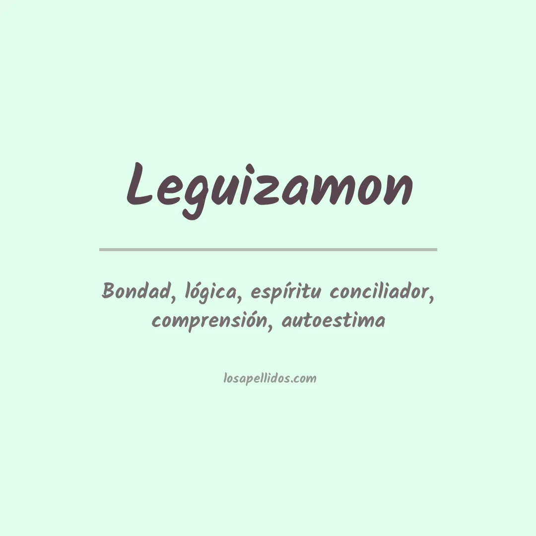 Significado del Apellido Leguizamon