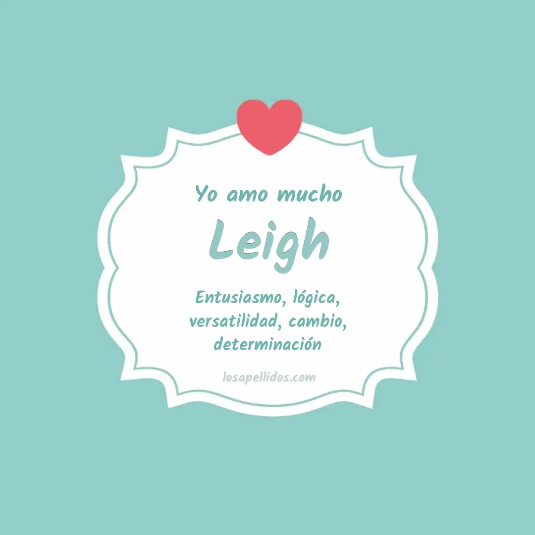 Yo amo mucho Leigh