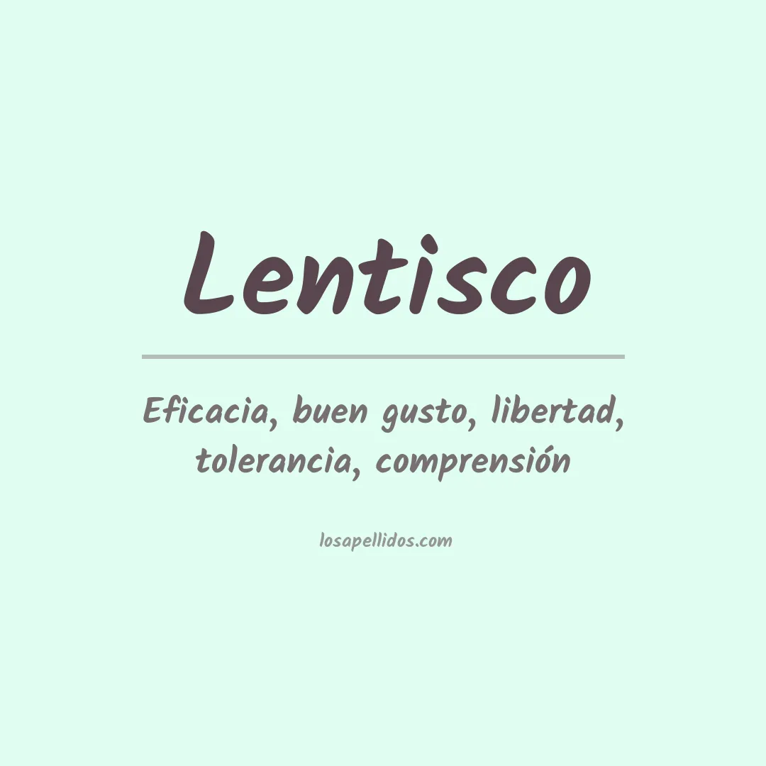 Significado del Apellido Lentisco