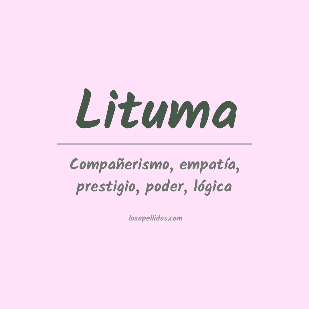 Significado del Apellido Lituma