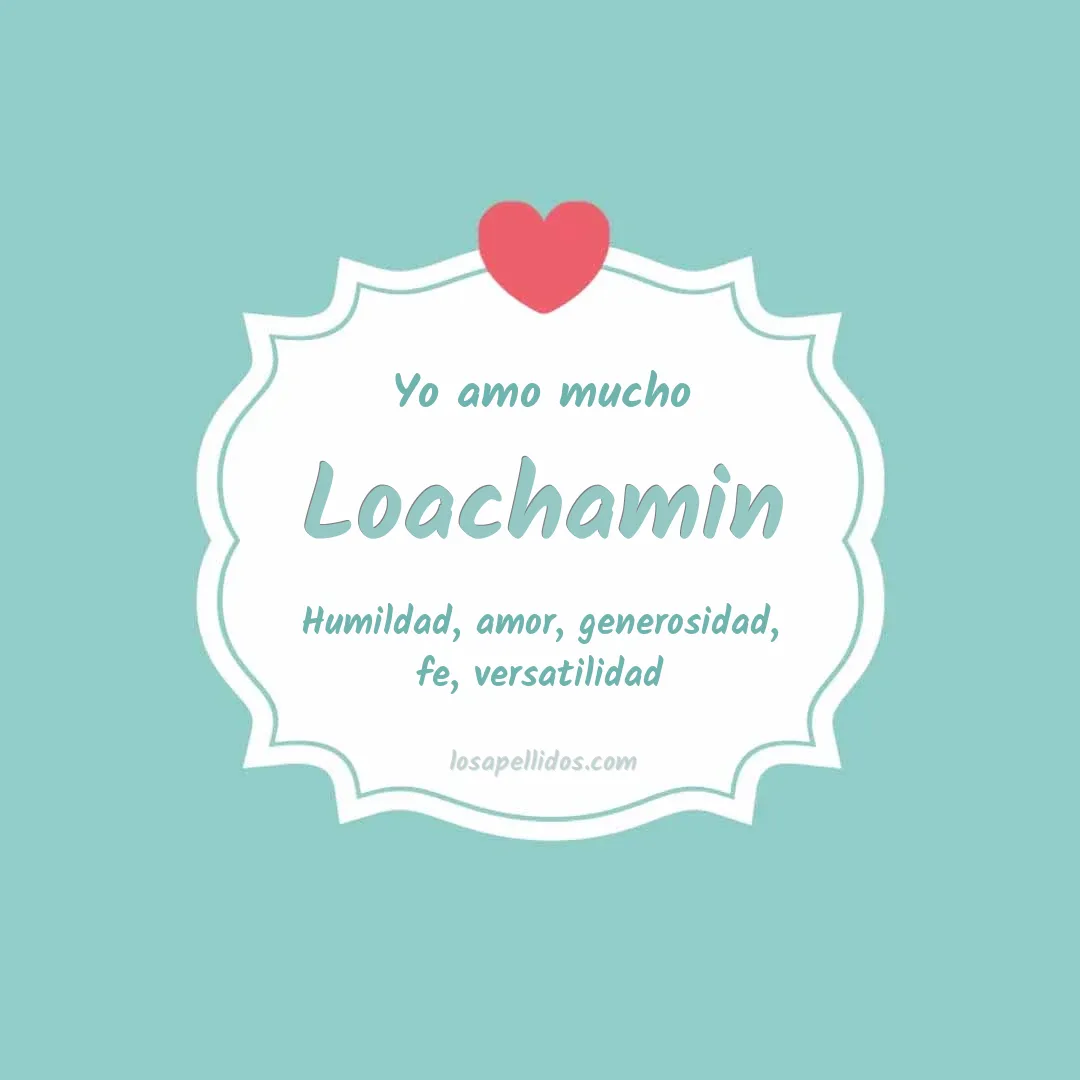 Yo amo mucho Loachamin