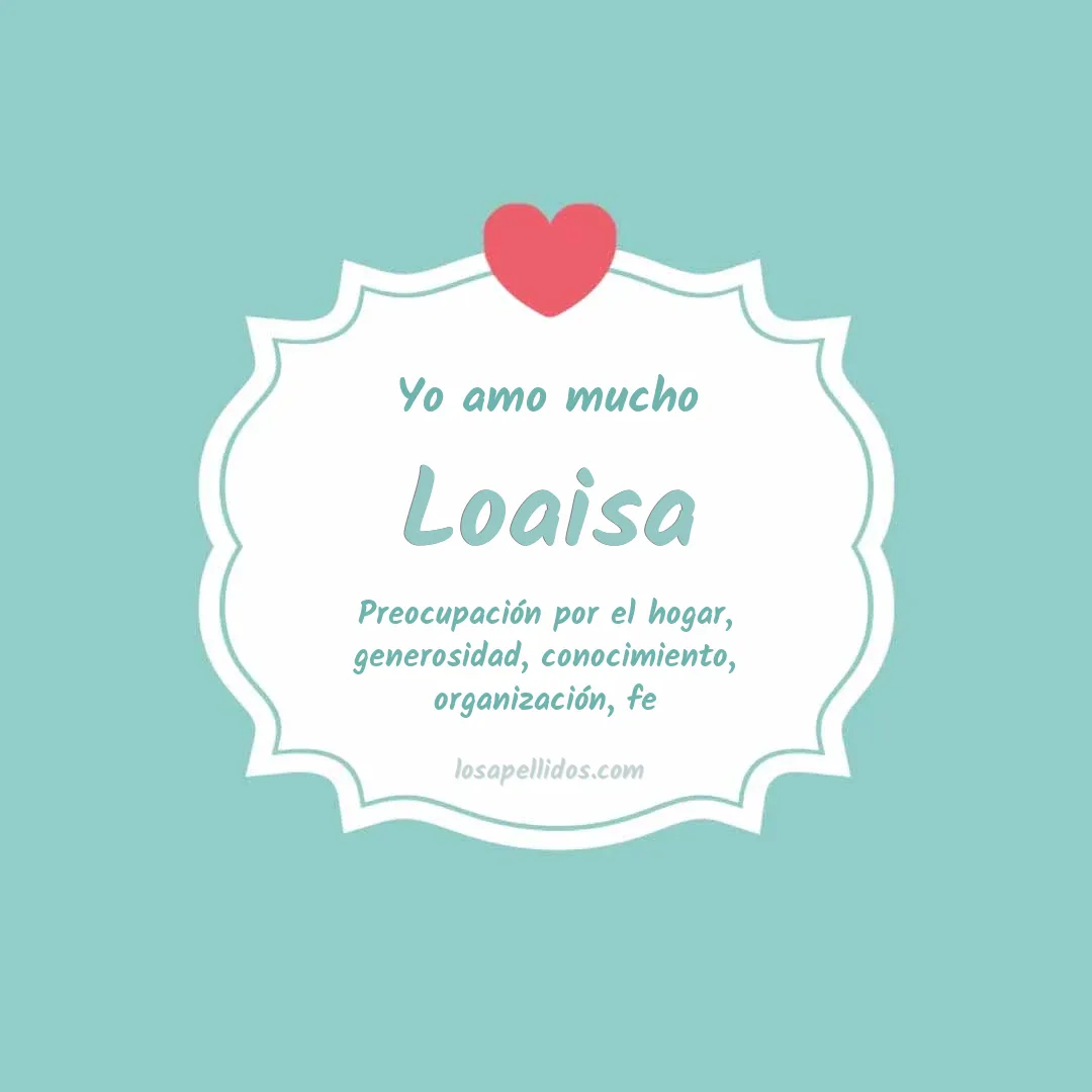Yo amo mucho Loaisa