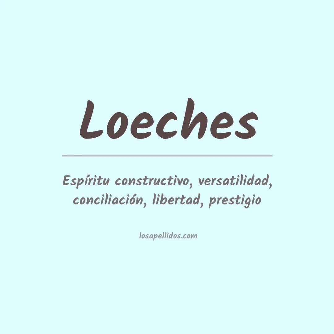 Significado del Apellido Loeches