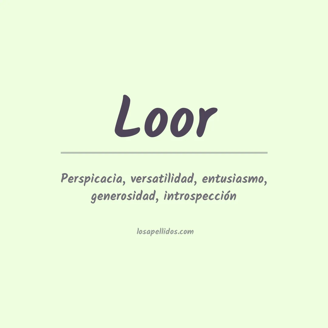 Significado del Apellido Loor