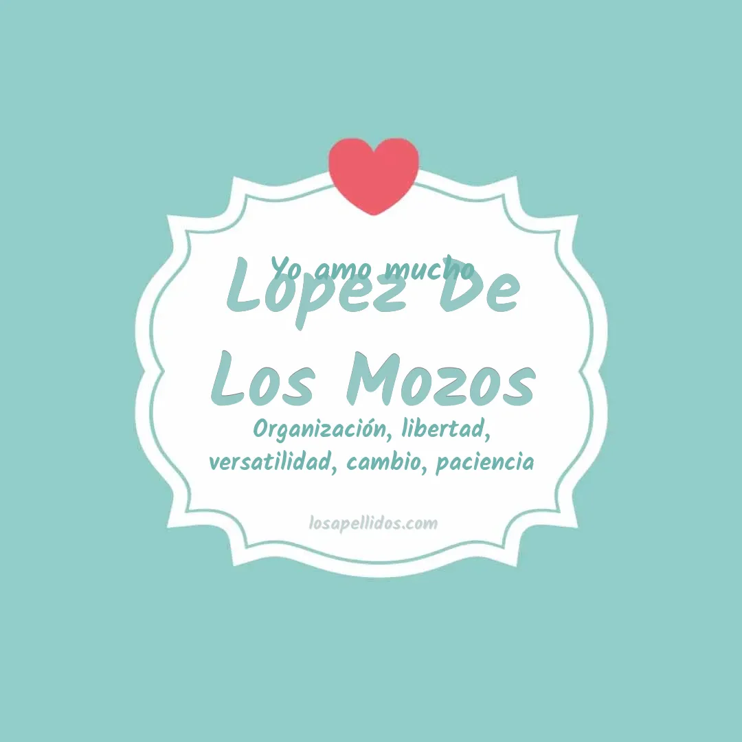Yo amo mucho Lopez de los mozos