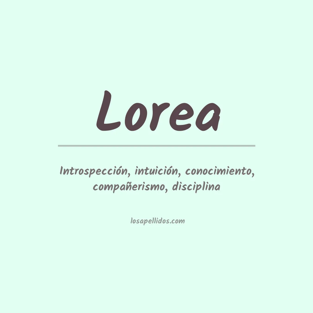 Significado del Apellido Lorea