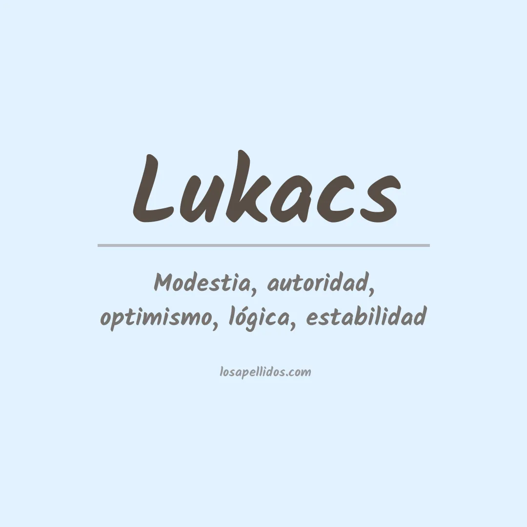 Significado del Apellido Lukacs