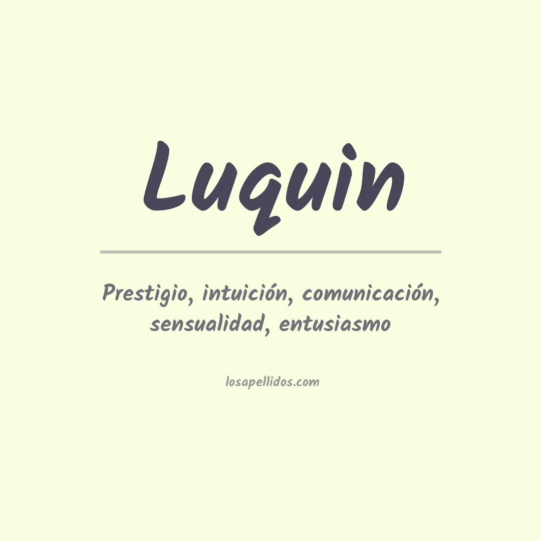 Significado del Apellido Luquin