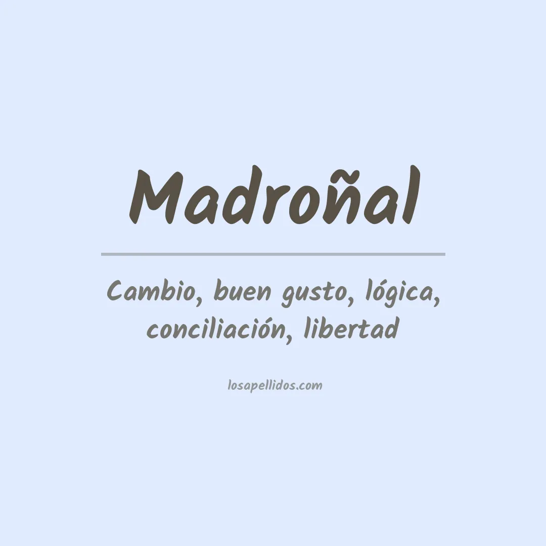 Significado del Apellido Madroñal