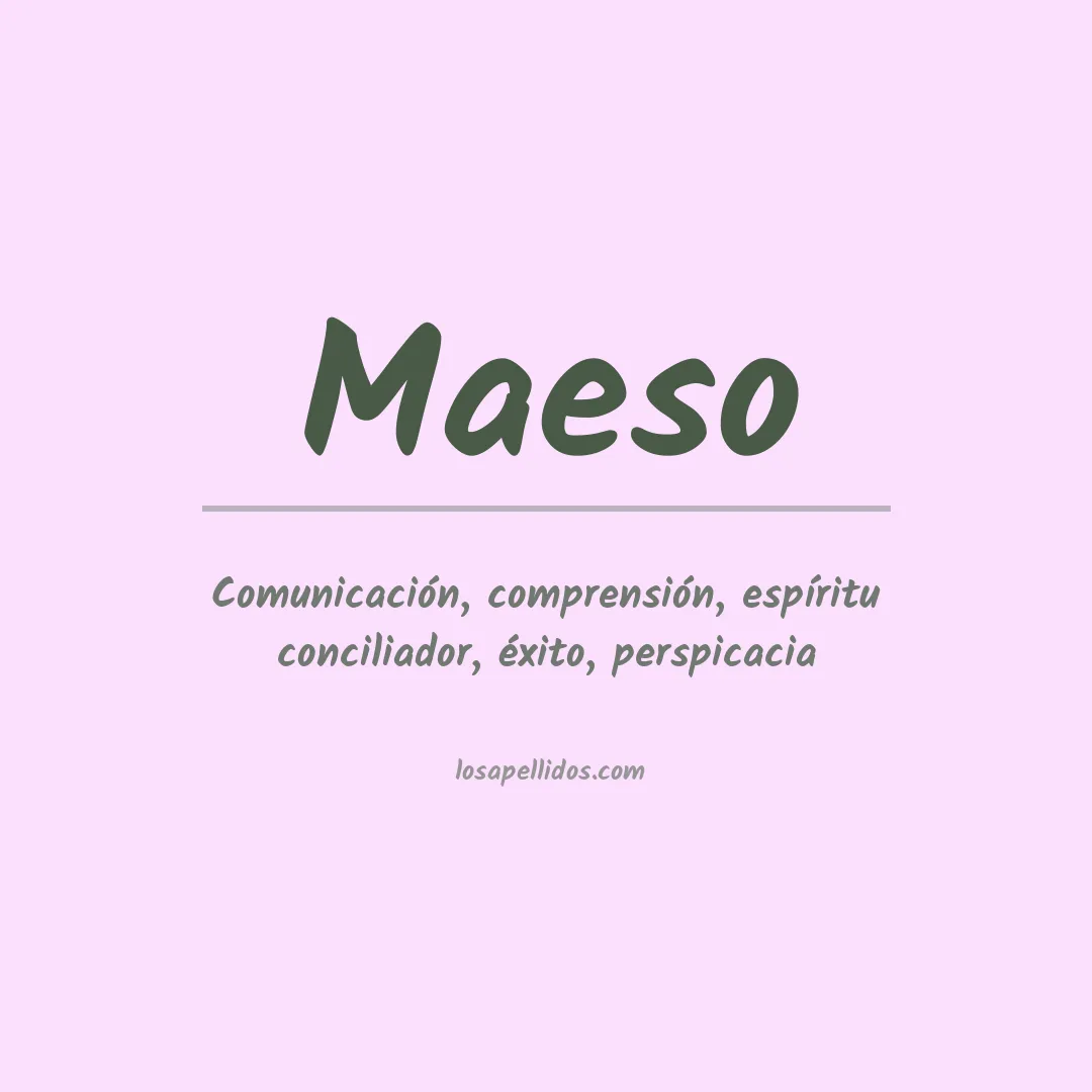 Significado del Apellido Maeso