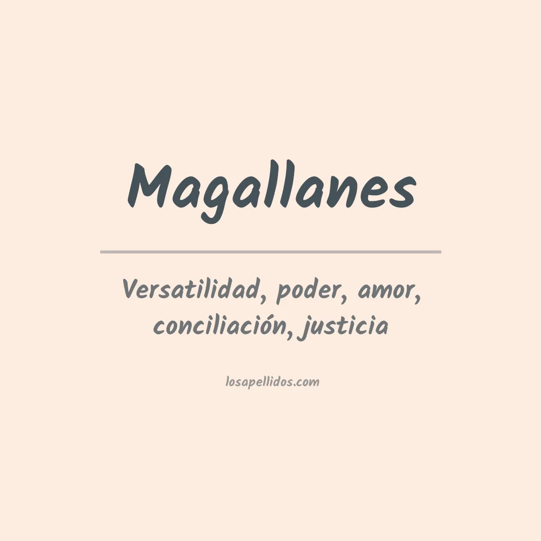 Significado del Apellido Magallanes