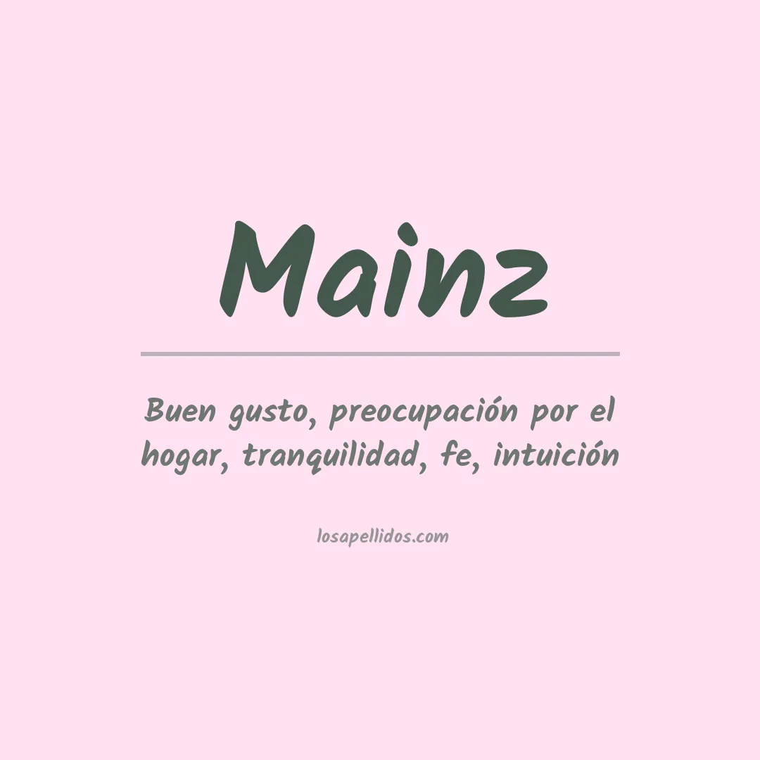 Significado del Apellido Mainz