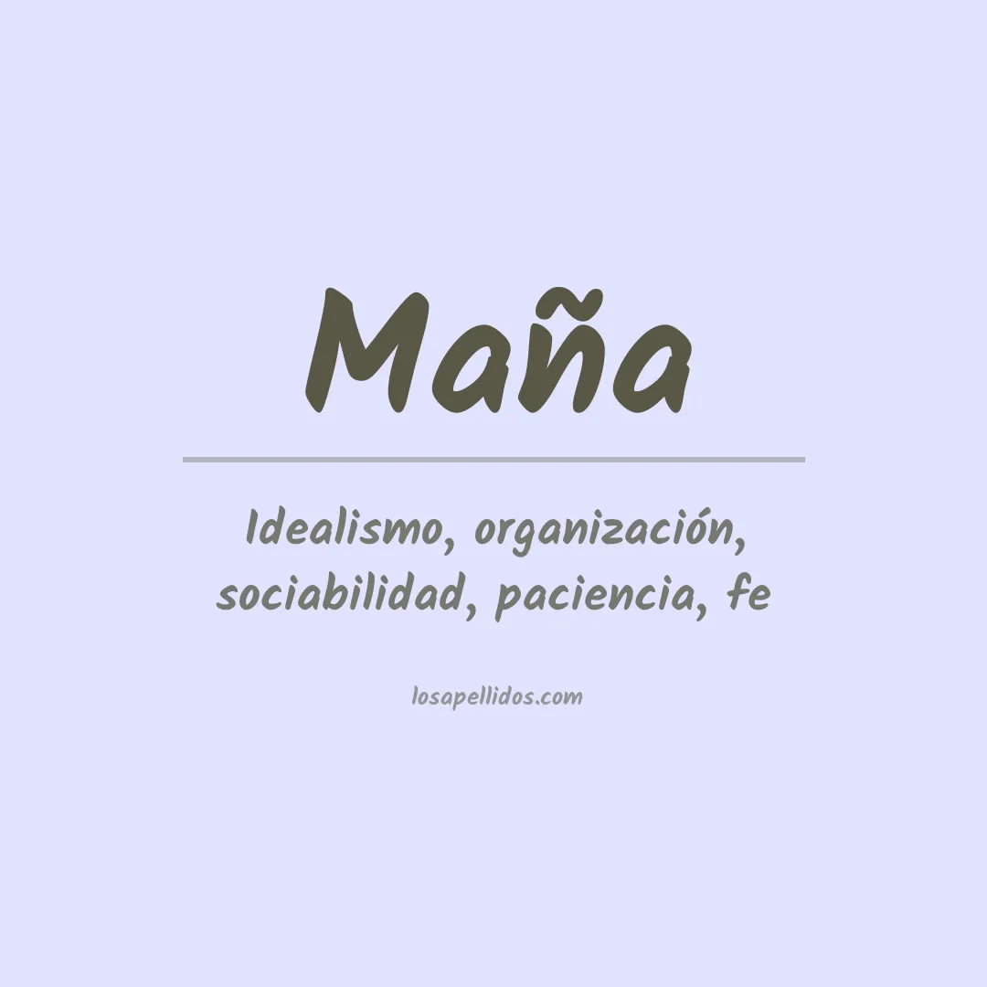 Significado del Apellido Maña