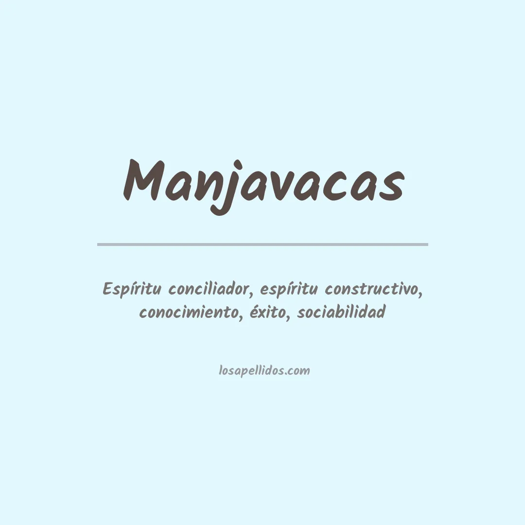 Significado del Apellido Manjavacas