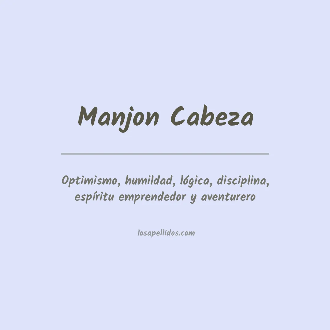 Significado del Apellido Manjon cabeza