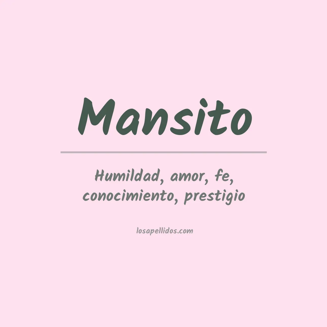 Significado del Apellido Mansito