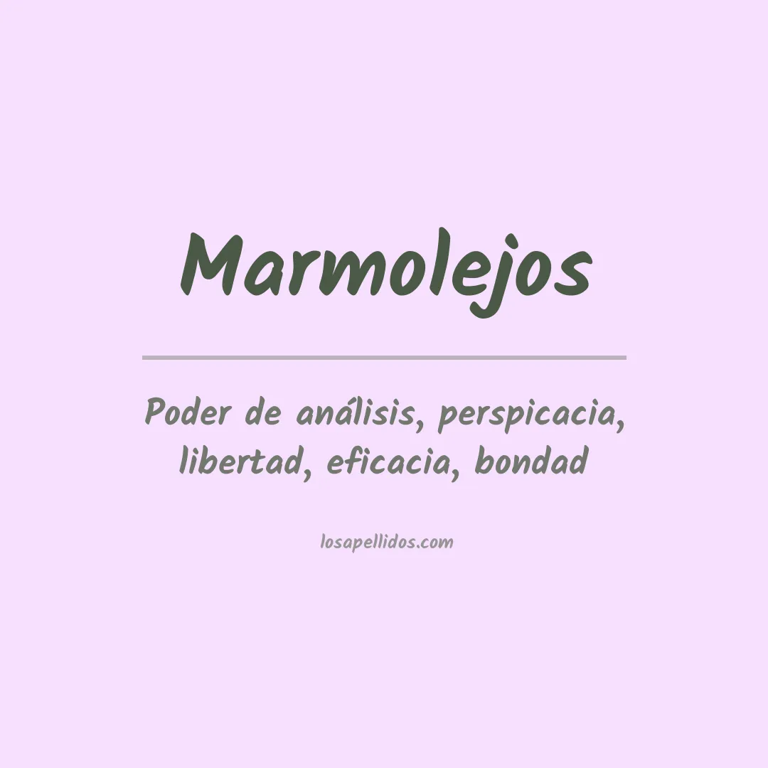 Significado del Apellido Marmolejos