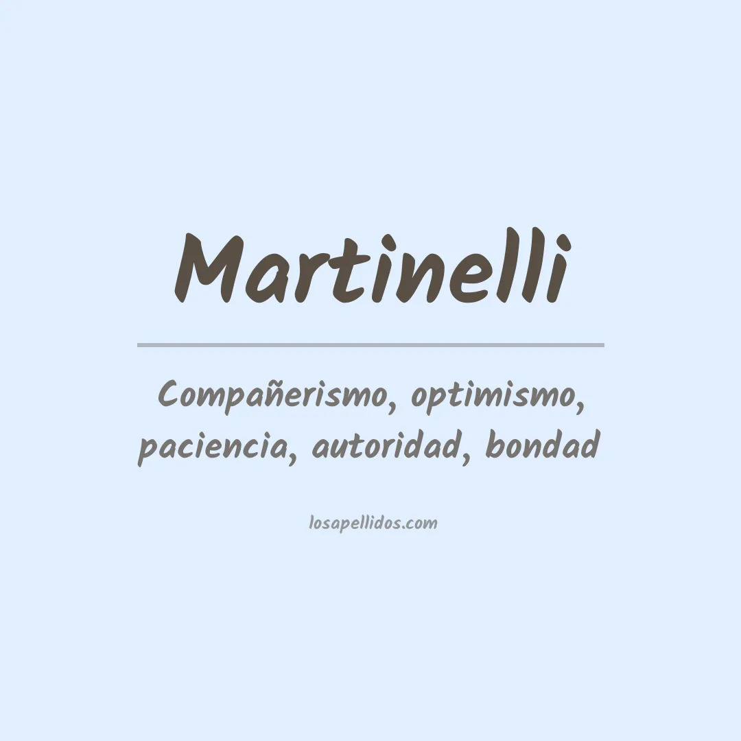 Significado del Apellido Martinelli
