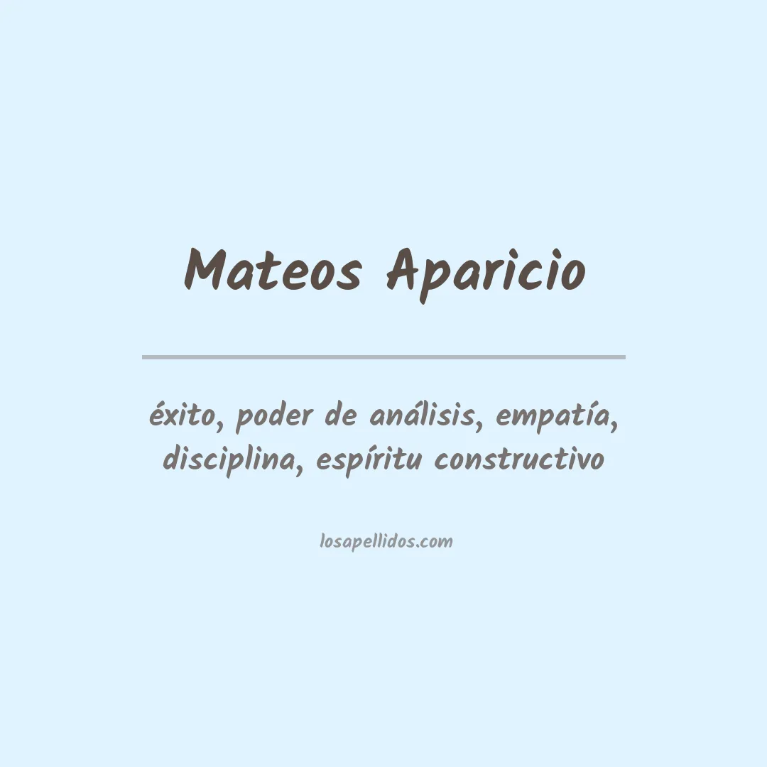 Significado del Apellido Mateos aparicio