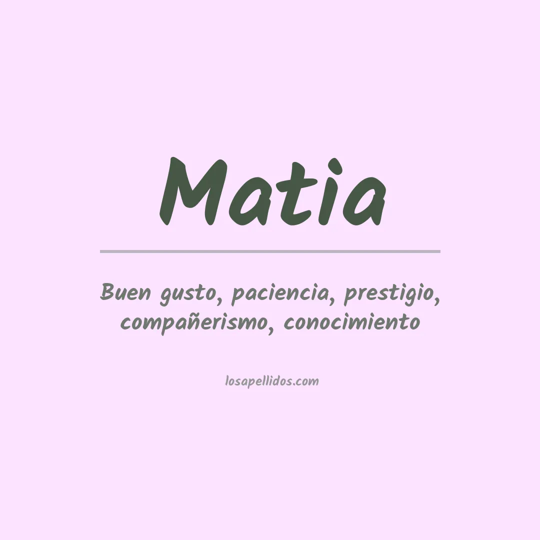 Significado del Apellido Matia