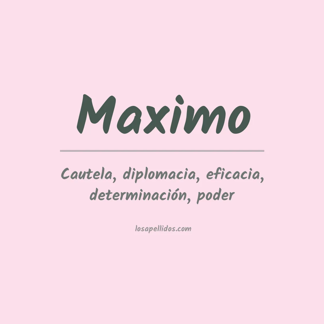 Significado del Apellido Maximo