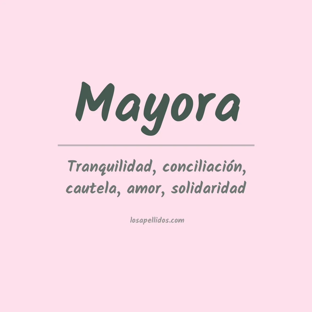 Significado del Apellido Mayora