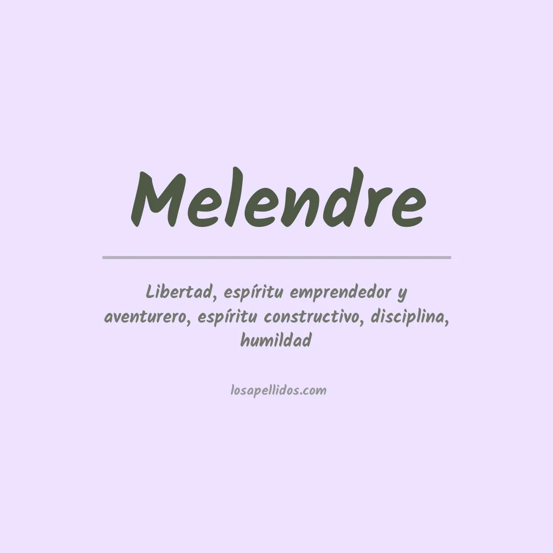 Significado del Apellido Melendre