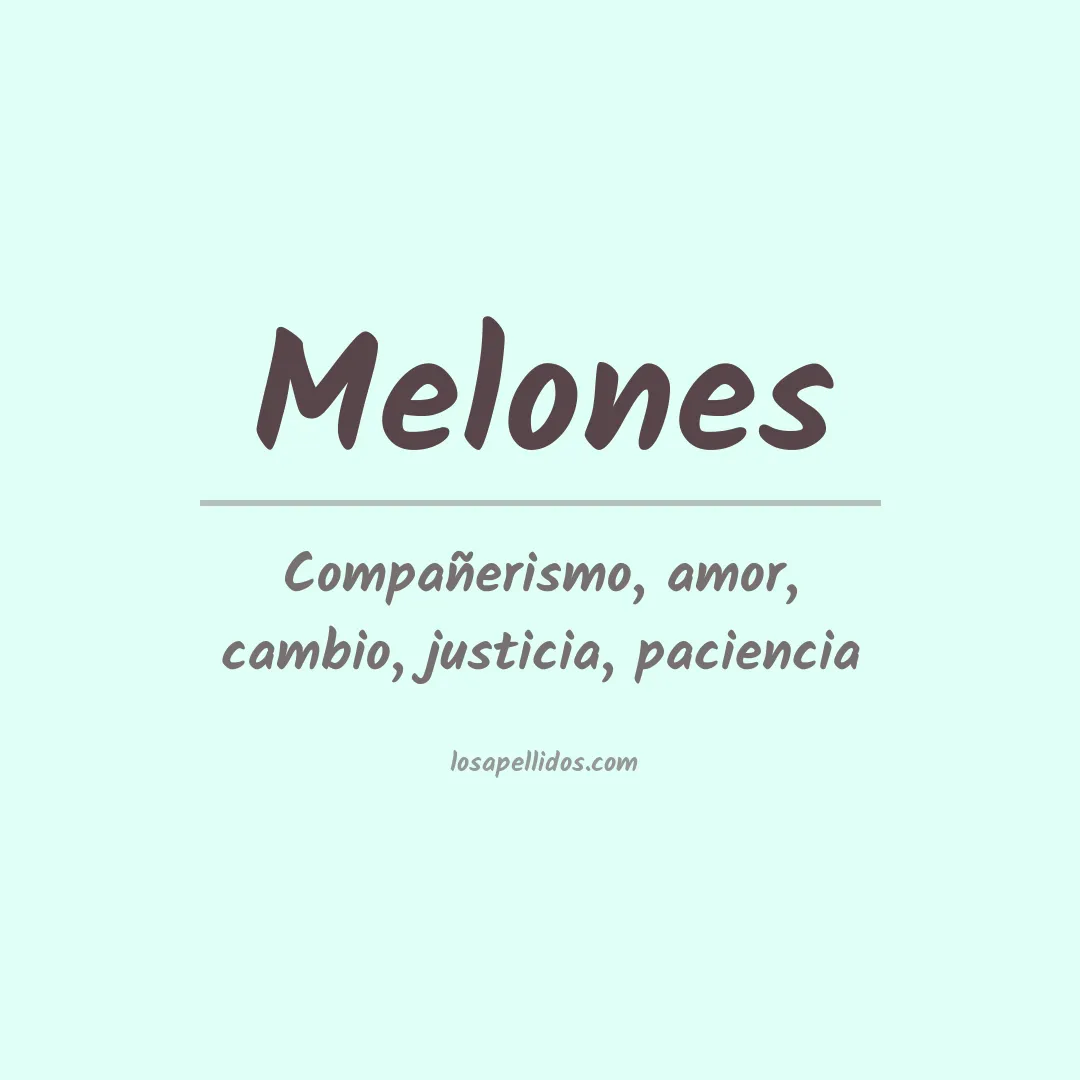 Significado del Apellido Melones