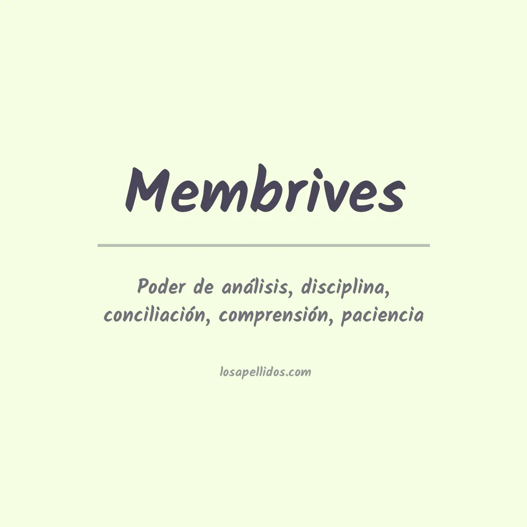 Significado del Apellido Membrives
