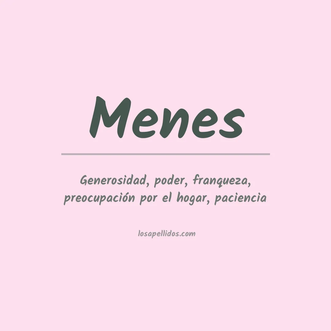 Significado del Apellido Menes