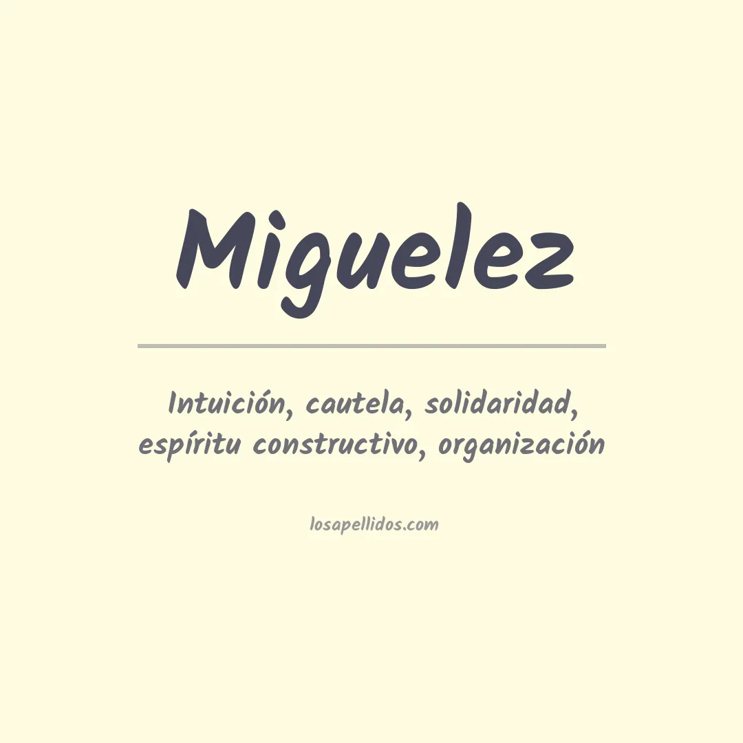 Significado del Apellido Miguelez