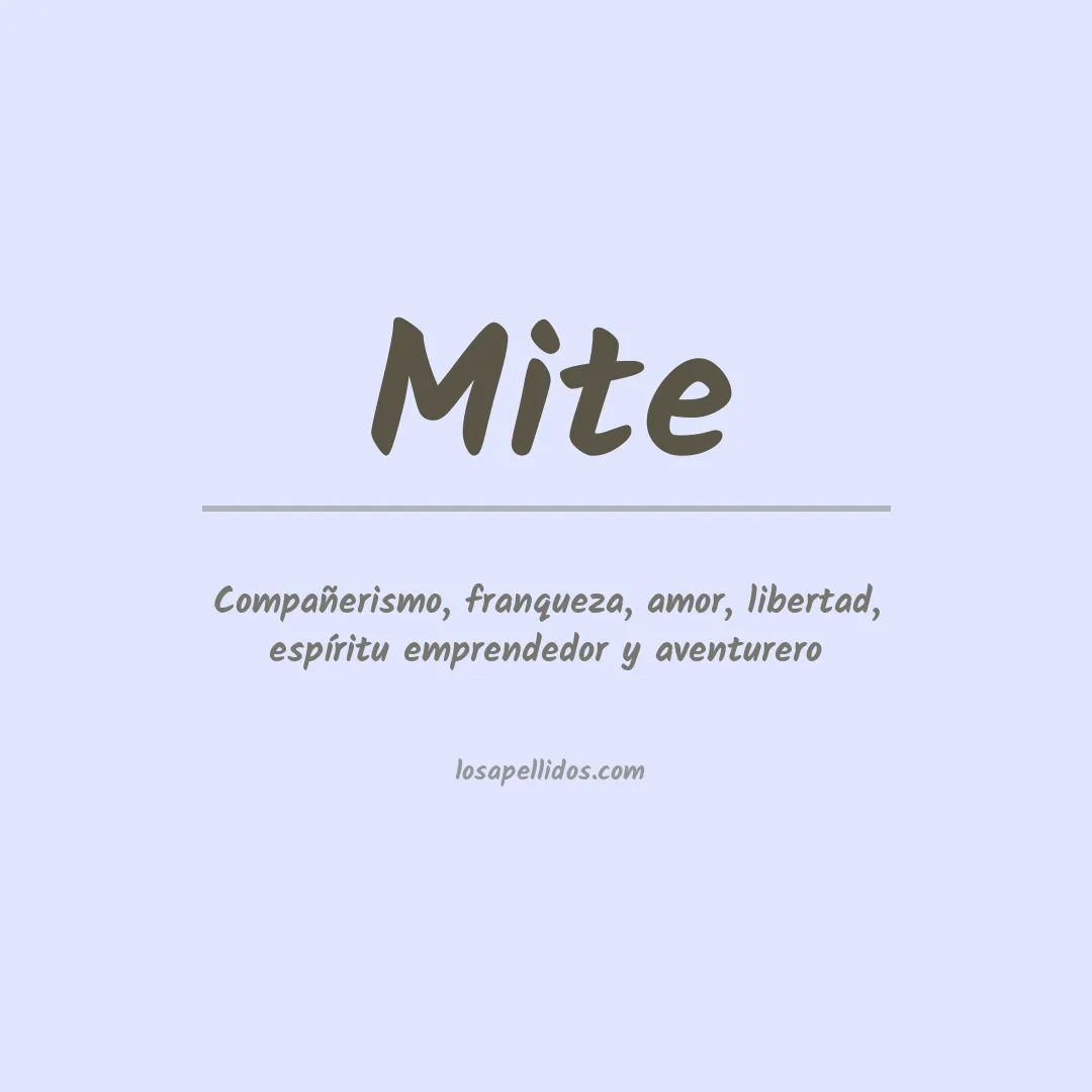 Significado del Apellido Mite