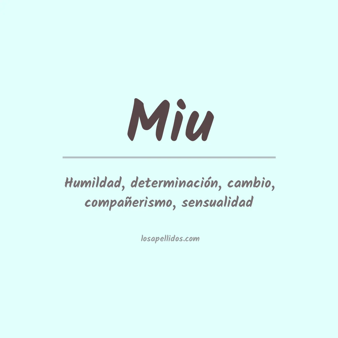 Significado del Apellido Miu