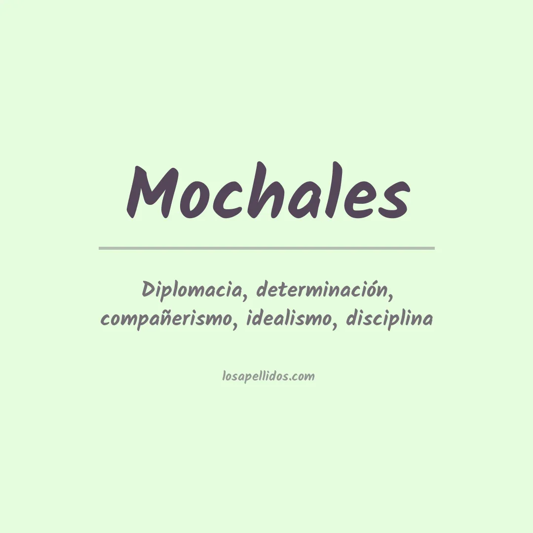 Significado del Apellido Mochales
