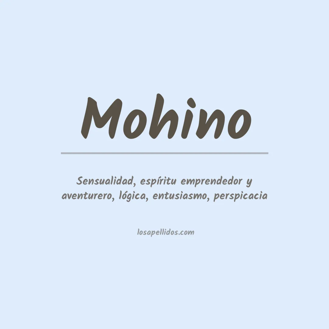 Significado del Apellido Mohino