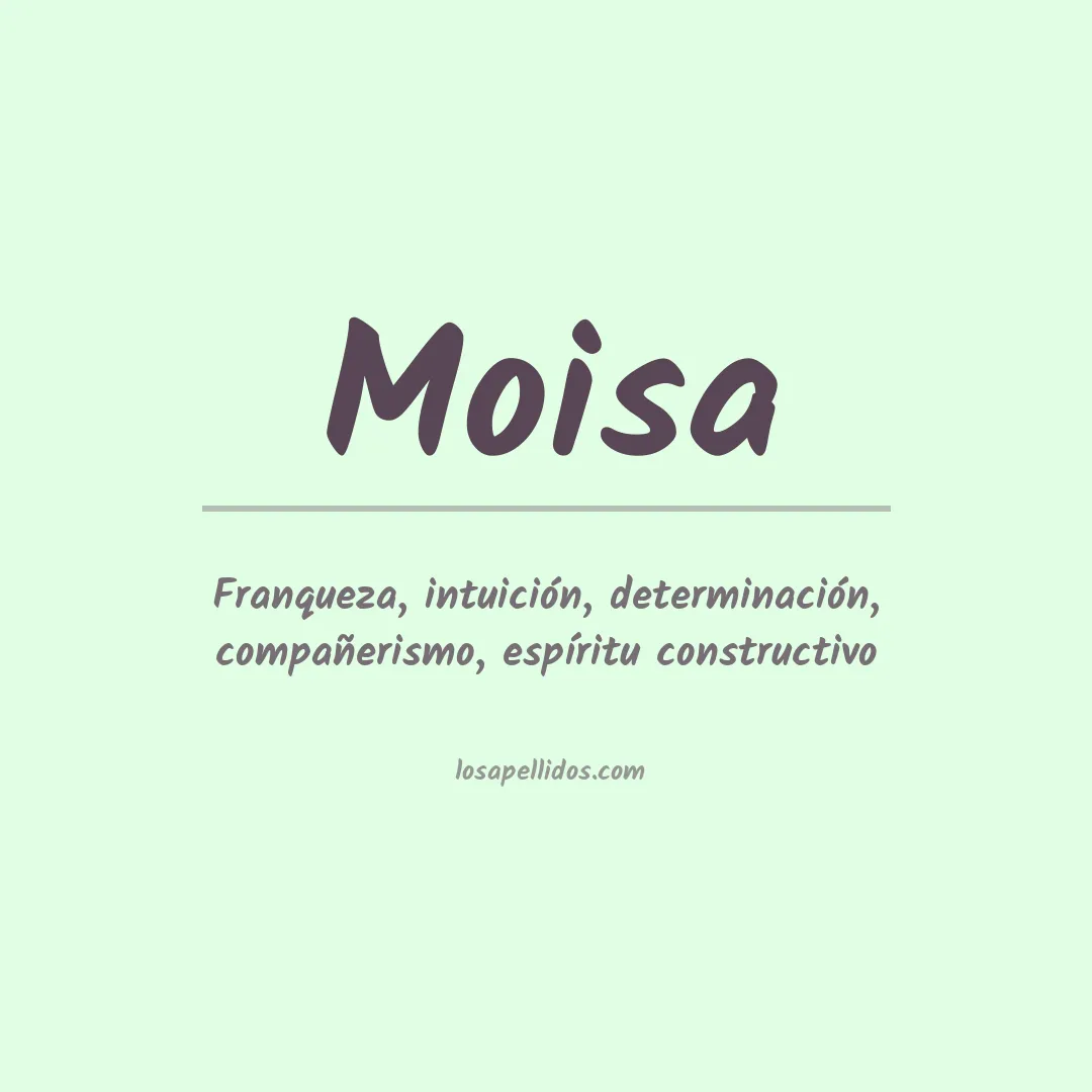 Significado del Apellido Moisa