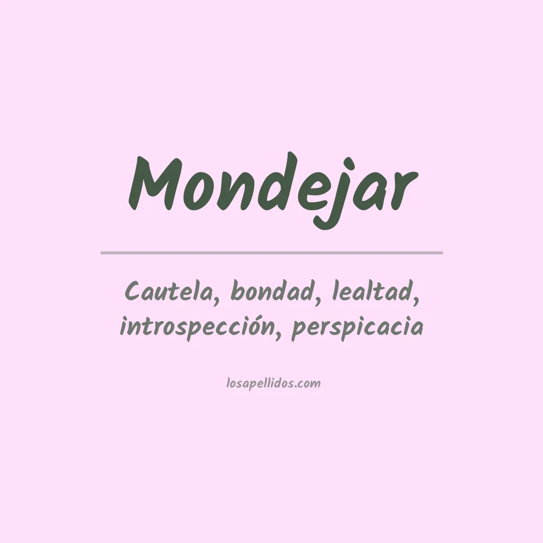 Significado del Apellido Mondejar