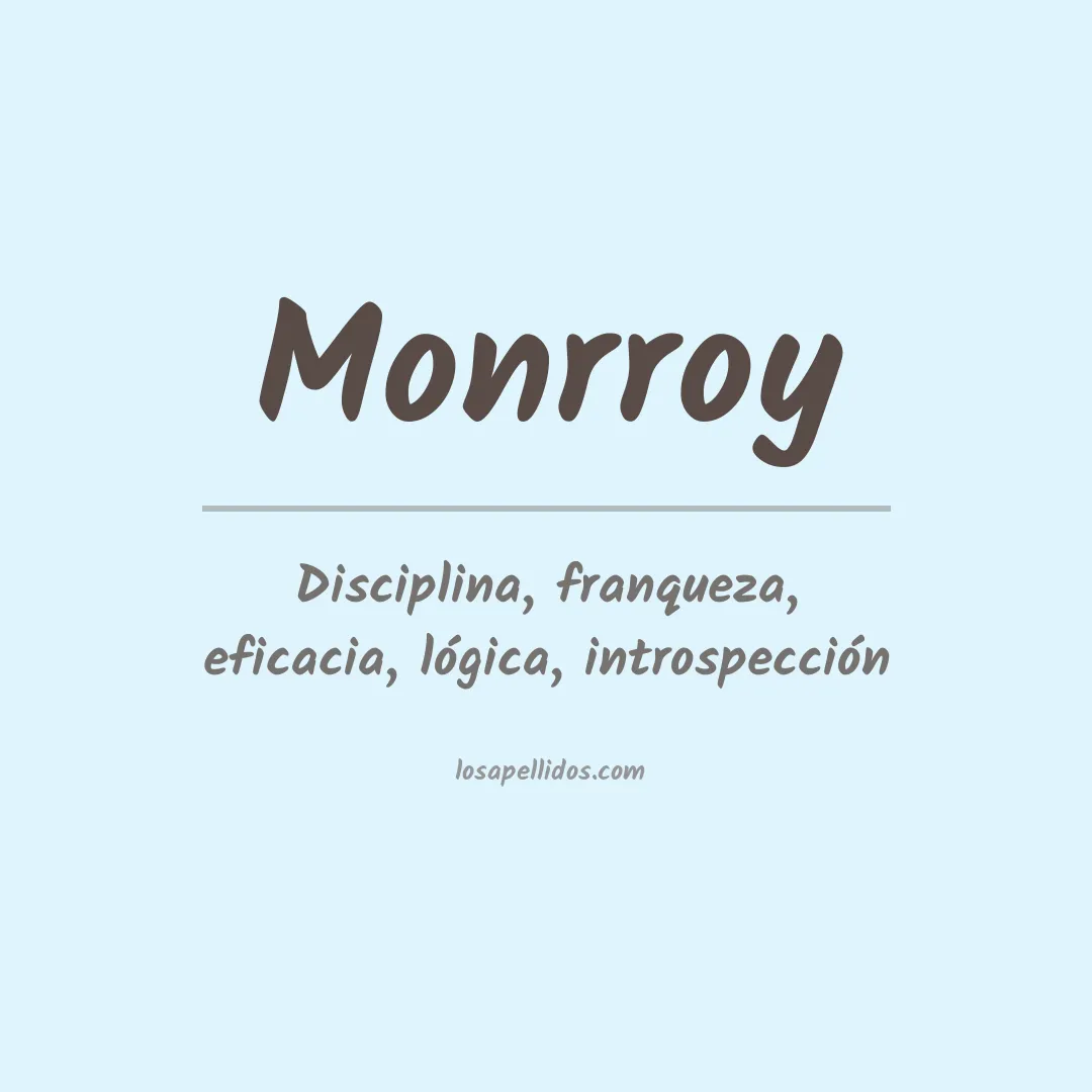 Significado del Apellido Monrroy