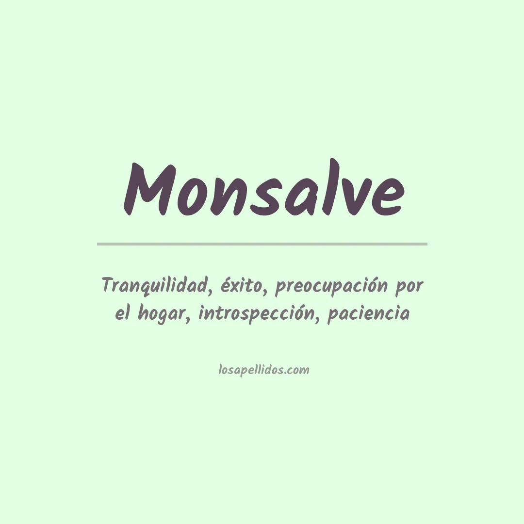 Significado del Apellido Monsalve